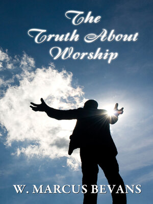 cover image of The Truth About Worship